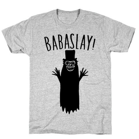 Babaslay Parody T-Shirt