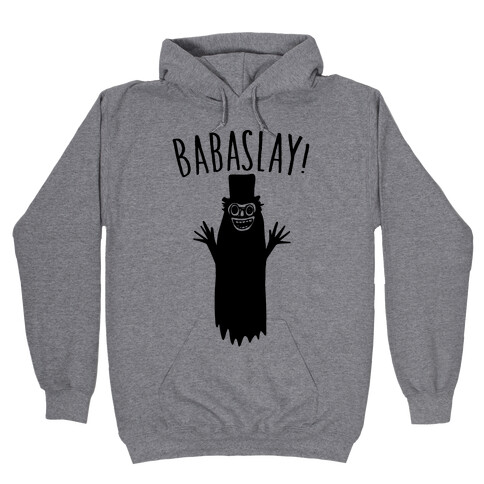 Babaslay Parody Hooded Sweatshirt