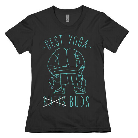 Best Yoga Buds Womens T-Shirt