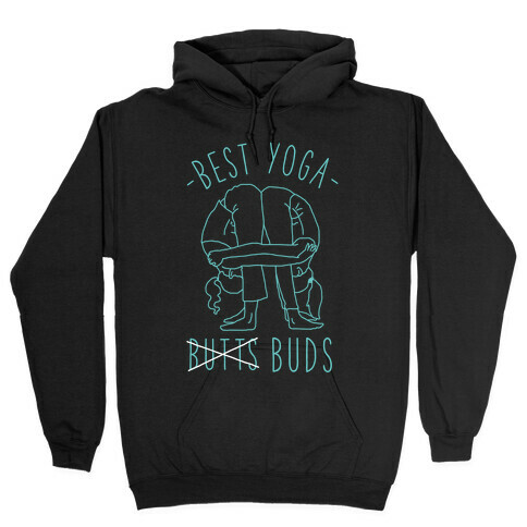 Best Yoga Buds Hooded Sweatshirt