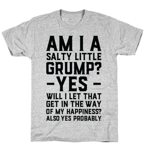 A Salty Little Grump T-Shirt