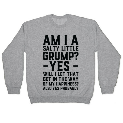 A Salty Little Grump Pullover