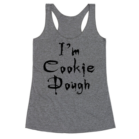 I'm Cookie Dough Racerback Tank Top