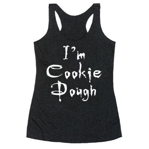 I'm Cookie Dough Racerback Tank Top