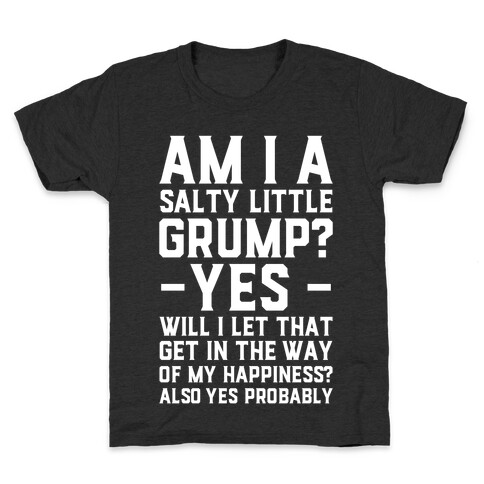 A Salty Little Grump Kids T-Shirt