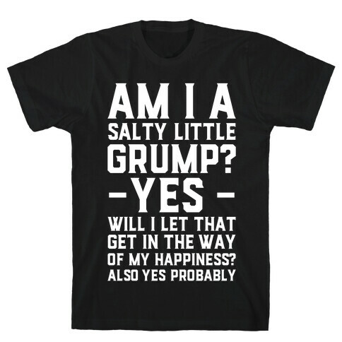 A Salty Little Grump T-Shirt