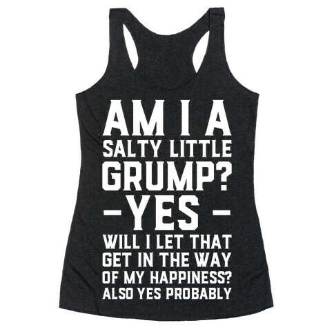 A Salty Little Grump Racerback Tank Top