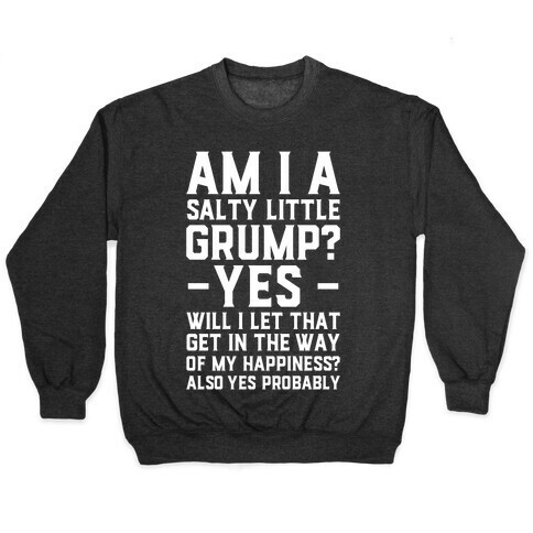 A Salty Little Grump Pullover