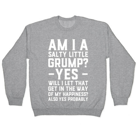 A Salty Little Grump Pullover