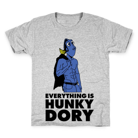 Everything is Hunky Dory Kids T-Shirt