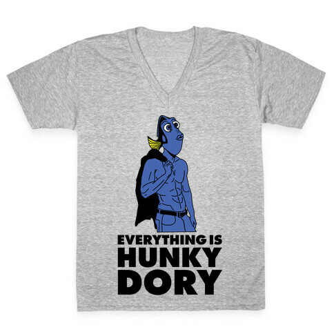 Everything is Hunky Dory V-Neck Tee Shirt