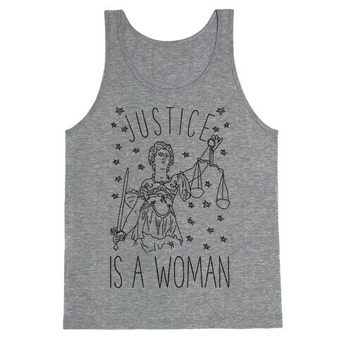 Justice is a Woman Tank Top