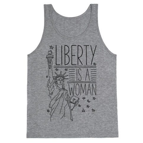 Liberty is a Woman Tank Top
