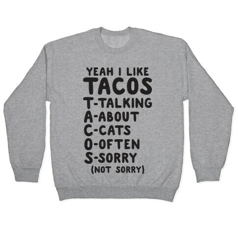 Tacos Acronym Pullover