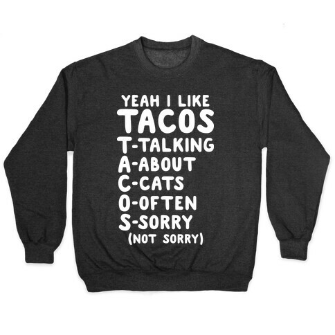 Tacos Acronym Pullover