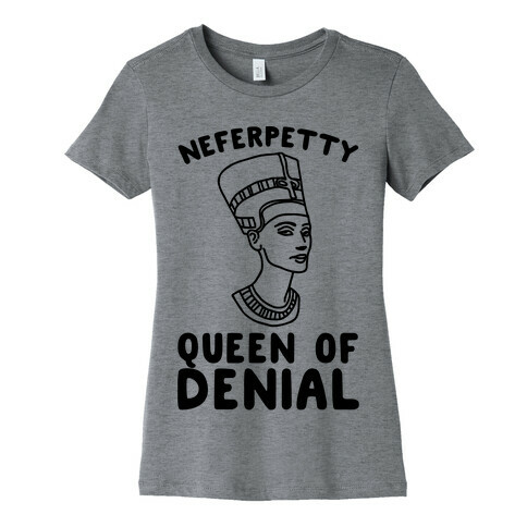 Queen Neferpetty  Womens T-Shirt