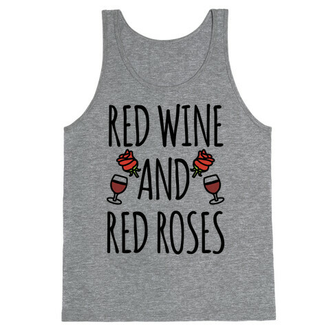 Red Wine and Red Roses  Tank Top