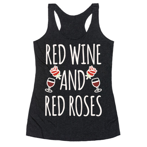 Red Wine and Red Roses White Print Racerback Tank Top
