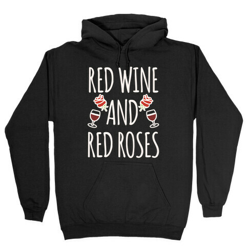 Red Wine and Red Roses White Print Hooded Sweatshirt