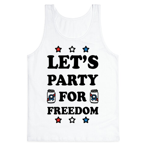 Let's Party For Freedom Tank Top