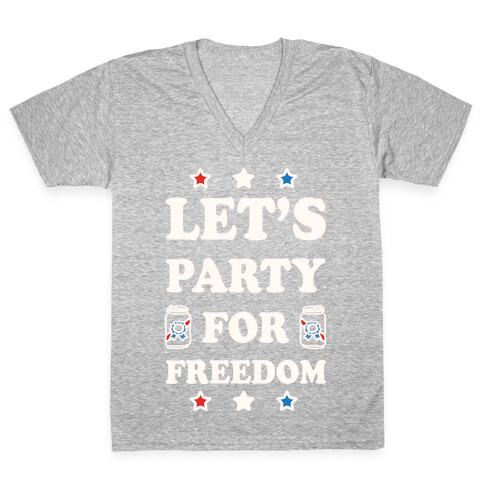 Let's Party For Freedom V-Neck Tee Shirt