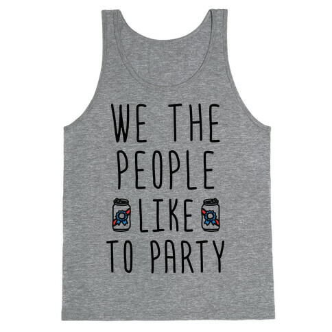 We The People Like To Party Tank Top