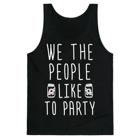 We The People Like To Party Tank Top