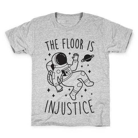 The Floor Is Injustice Kids T-Shirt