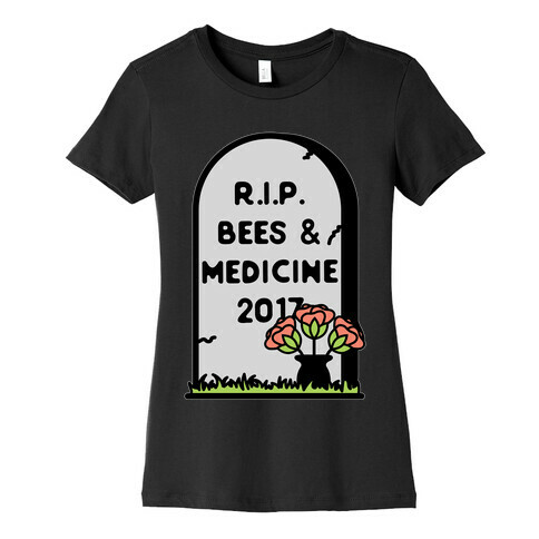 Rest In Peace Bees and Medicine Womens T-Shirt