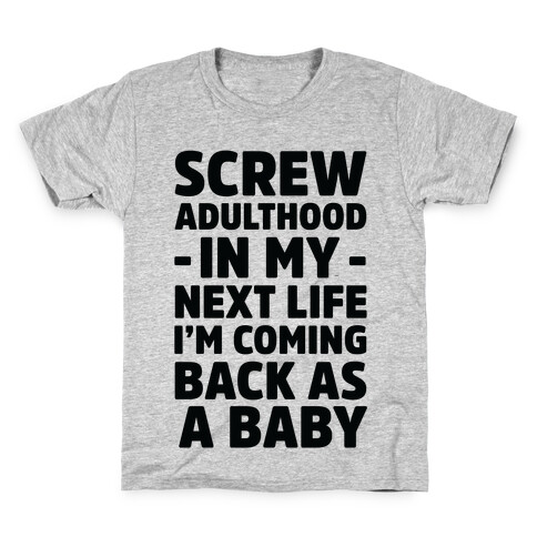 Coming Back as a Baby Kids T-Shirt