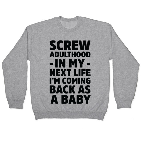 Coming Back as a Baby Pullover