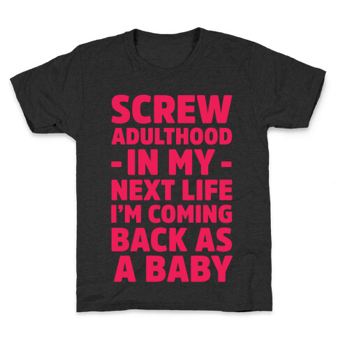 Coming Back as a Baby Kids T-Shirt