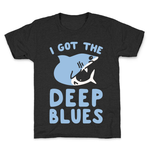 I Got The Deep Blues White Print Kids T-Shirt