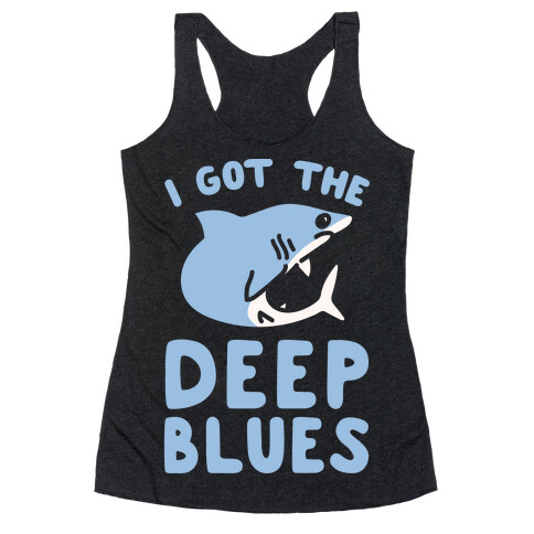 I Got The Deep Blues White Print Racerback Tank Top