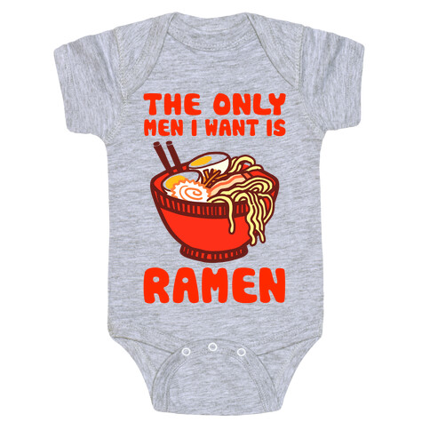 The Only Men I Want is Ramen Baby One-Piece