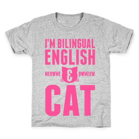 I'm Bilingual English & CAT Kids T-Shirt