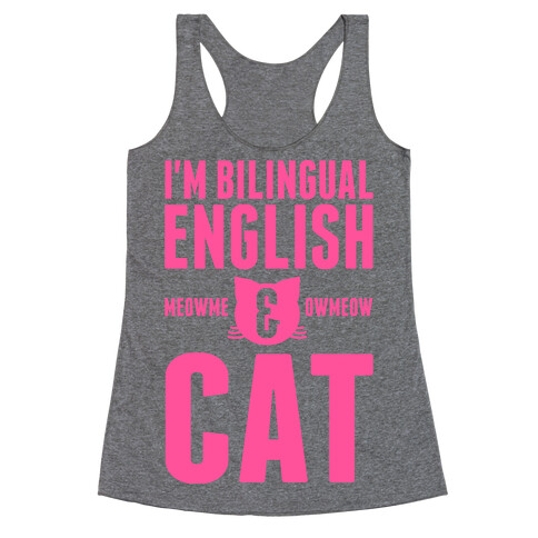 I'm Bilingual English & CAT Racerback Tank Top
