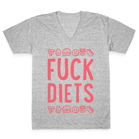 F*** Diets V-Neck Tee Shirt