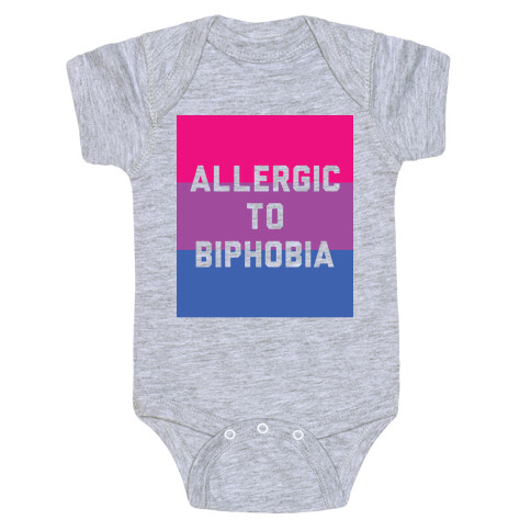 Allergic To Biphobia Baby One-Piece