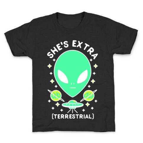 She's Extraterrestrial Kids T-Shirt