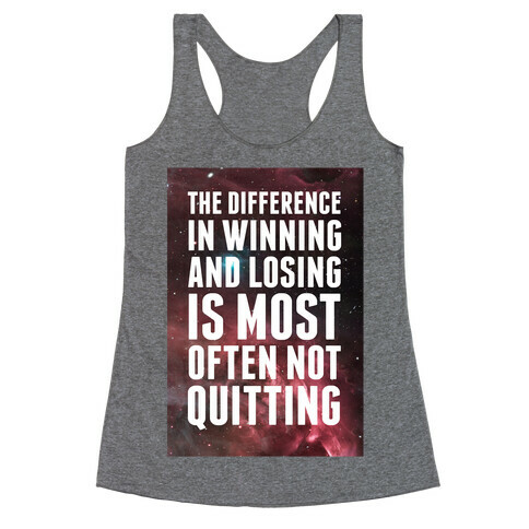 The Difference in Winning and Losing... Racerback Tank Top