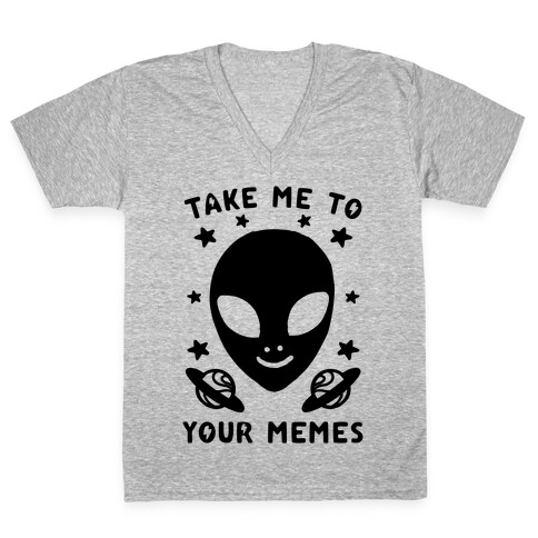 Take Me To Your Memes V-Neck Tee Shirt