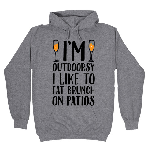 I'm Outdoorsy I Like To Eat Brunch Hooded Sweatshirt