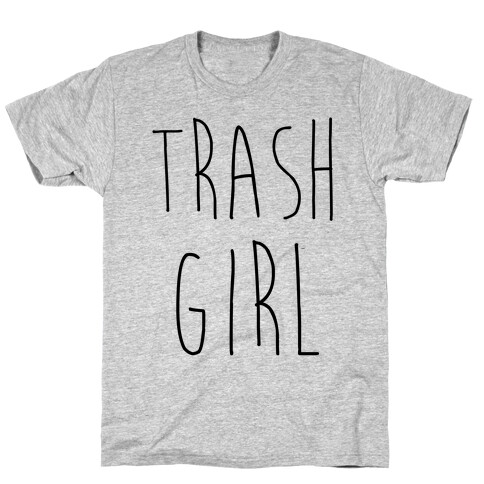 Trash Girl T-Shirt