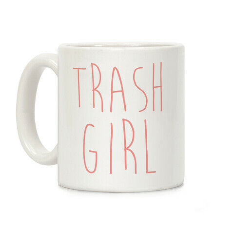 Trash Girl Coffee Mug