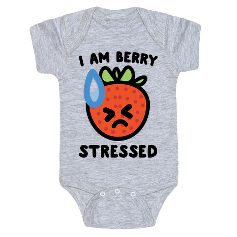 I'm Berry Stressed  Baby One-Piece