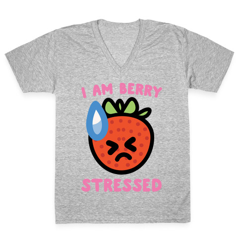 I'm Berry Stressed White Print V-Neck Tee Shirt