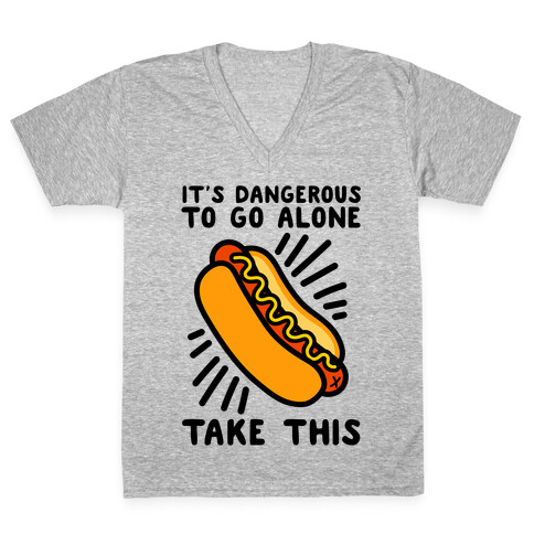 It's Dangerous To Go Alone Take This Hot Dog V-Neck Tee Shirt