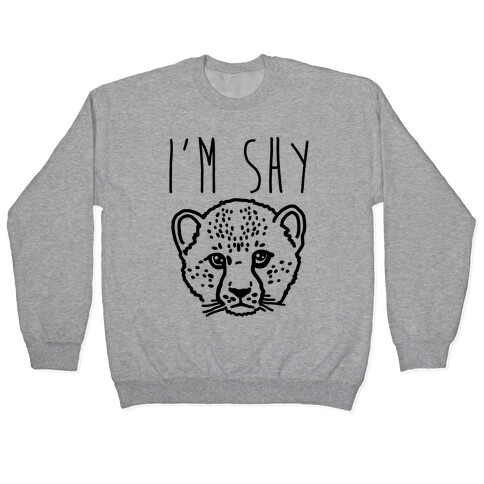 I'm Shy Pullover