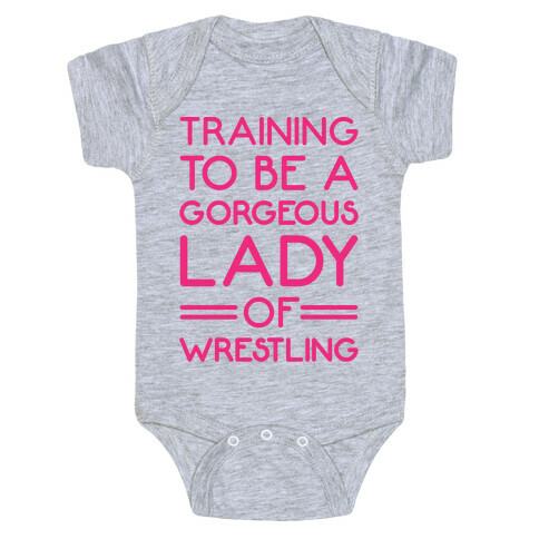 Training To Be A Gorgeous Lady Of Wrestling Baby One-Piece